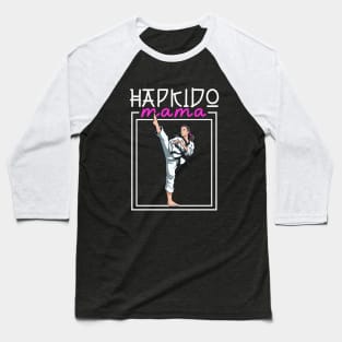 Hapkido Mom Baseball T-Shirt